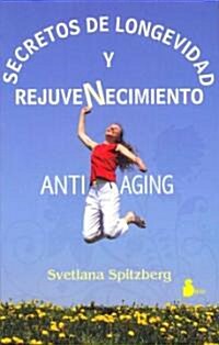 Secretos de Longevidad y Rejuvenecimiento (Paperback)