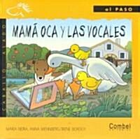 Mama Oca y las Vocales = Mother Goose and the Vowels (Hardcover)