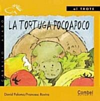 LA Tortuga Pocoapoco / The Slow Turtle (Hardcover, 2nd)