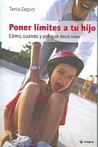 Poner limites a tu hijo / Setting Limits for Your Child (Hardcover)