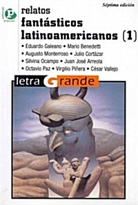 Relatos fantasticos latinoamericanos / Latin American Fantastic Tales (Paperback, Large Print)