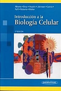 Introduccion a la biologia celular/ Essential Cell Biology (Paperback, 2nd, Translation)