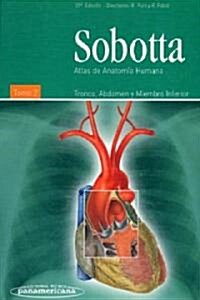 Sobotta Atlas de anatomia humana / Sobotta Atlas of the Human Anatomy (Hardcover, 22th, Revised)