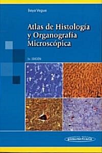 Atlas De Histologia Y Organografia Microscopica/ Atlas of Histology and Microscopic Organography (Hardcover, 2nd)