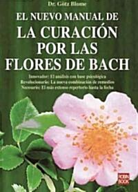 La curacion por las flores de Bach / The cure for Bach flowers (Paperback)