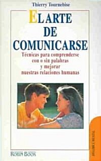 El Arte De Comunicarse / The Art Of Communication (Paperback)