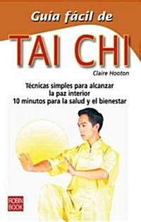 Guia Facil De Tai Chi (Paperback)