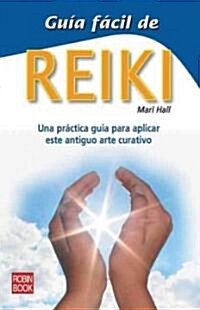 Reiki Guia Facil / Reiki Easy Guide (Paperback)