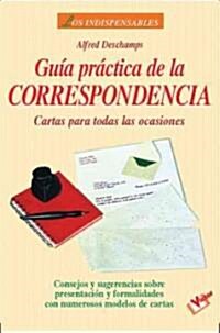 Guia Practica De LA Correspondencia (Paperback)