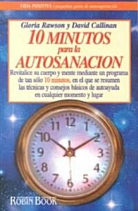 10 Minutos Para LA Autosanacion (Paperback)