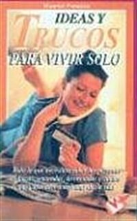 Ideas y Trucos Para Vivir Solo (Paperback)