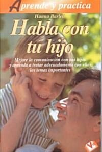 Habla Con Tu Hijo (Paperback)