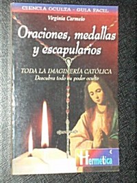 Oraciones, Medallas Y Escapularios (Paperback)