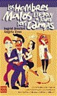 Los Hombres Malos Llegan A Todas Las Camas (Paperback)