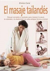 El masaje tailandes / the Thailands Massage (Paperback, 1st)