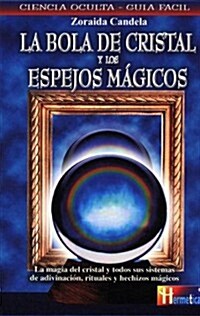 La Bola De Cristal Y Los Espejos Magicos (Paperback)