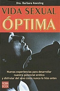 Vida Sexual Optima/Getting CLose (Paperback, Translation)