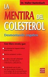 La Mentira del Colesterol (Paperback)