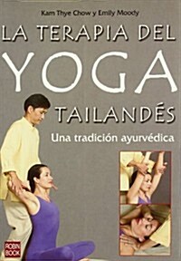 La Terapia del Yoga Tailandes (Paperback)