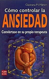 C?o Controlar La Ansiedad (Paperback)