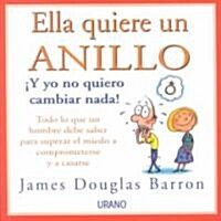 Ella Quiere UN Anillo (Paperback)