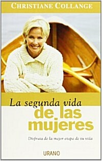La Segunda Vida De Las Mujeres/ the Second Life of Women (Paperback, Translation)