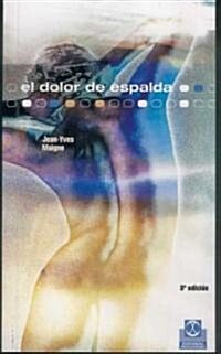 El Dolor De Espalda/ Backache (Paperback)