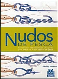 Nudos de pesca/ Fishing Knots (Paperback)