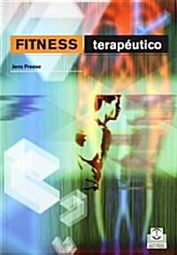 Fitness Terapeutico/ Therapeutic Fitness (Paperback)