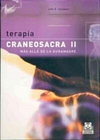 Terapia Craneosacra II/ Craneum Therapy II (Paperback)