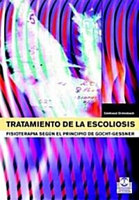 Tratamiento De La Escoliosis/ Scoliosis Treatment (Paperback)