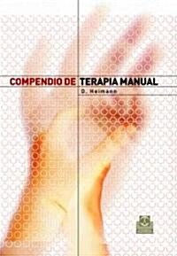 Compendio De Terapia Manual/ Compendium Of Manual Therapies (Hardcover)