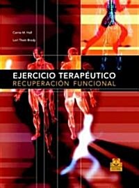 Ejercicio Terapeutico/ Therapeutic Exercises Functional Recovering (Hardcover)