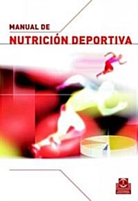 Manual de nutricion deportiva/ Sports Nutrition Handbook (Paperback)