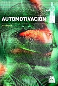 Automotivacion/ Automotivation (Paperback)