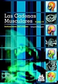 Las Cadenas Musculares / Muscular Chainnes Cranium Treatment (Paperback)