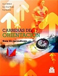 Carreras de orientacion/ Teaching Orienteering (Paperback, Translation)