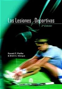 Las  Lesiones Deportivas/ Sport큦 Injuries (Hardcover)