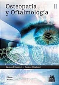 Osteopatia y Oftalmoligia / Osteopathy And Oftalmology (Paperback)