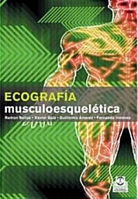 Ecografia musculoesqueletica/ Muscleskeleton Scan (Paperback)
