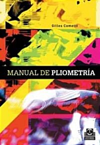 Manual de Pliometria/ Manual Of Pliometry (Paperback)