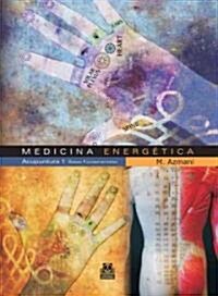 Medicina energetica/ Energetic Medecine (Paperback)