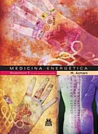 Medicina energetica/ Energetic Medecine (Paperback)