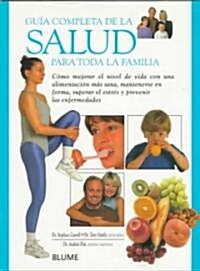 Guia Completa De LA Salud Para Toda LA Familia (Hardcover)