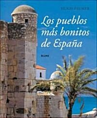 Los Pueblos Mas Bonitos de Espana (Hardcover)