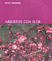Arbustos Con Flor (Paperback)