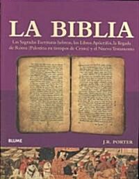 La Biblia: Las Sagradas Escrituras Hebreas, los Libros Apocrifos, la Llegada de Roma (Palestina en Tiempos de Cristo) y el Nuevo (Paperback)