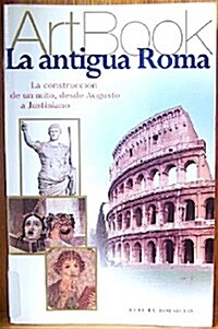 La antigua Roma / Ancient Rome (Paperback)