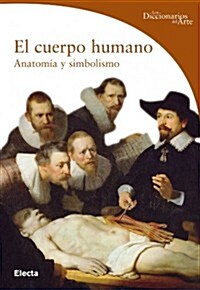 El Cuerpo Humano/ the Human Body (Paperback)