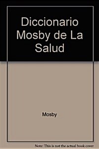 Diccionario Mosby De La Salud (Hardcover)